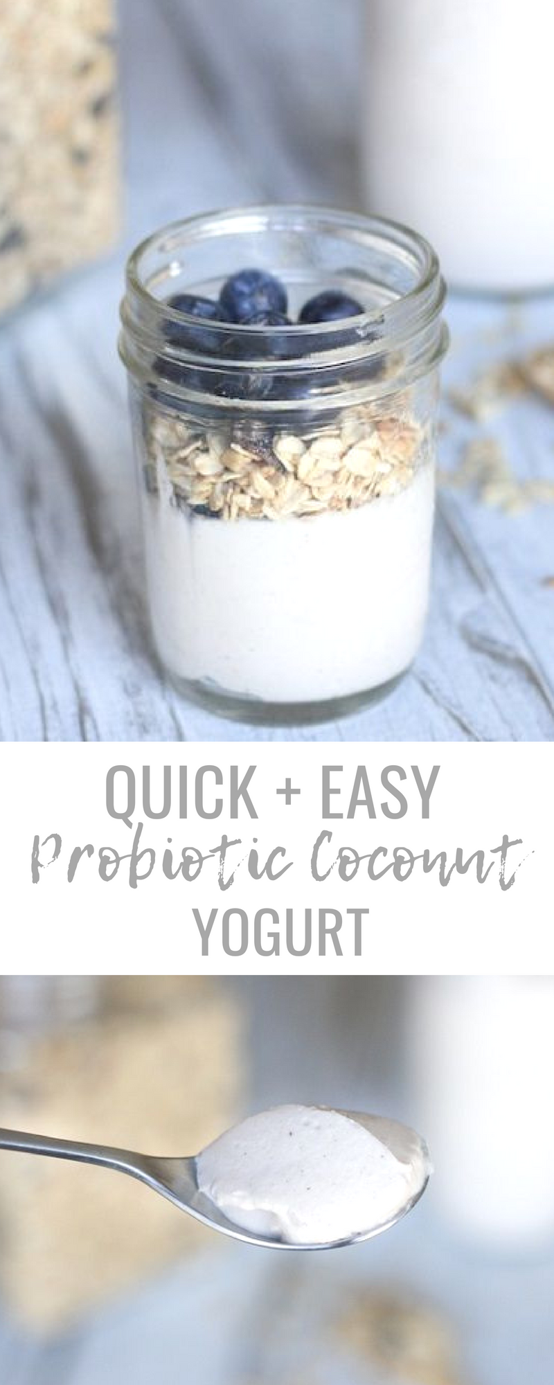 Quick + Easy Probiotic Coconut Yogurt