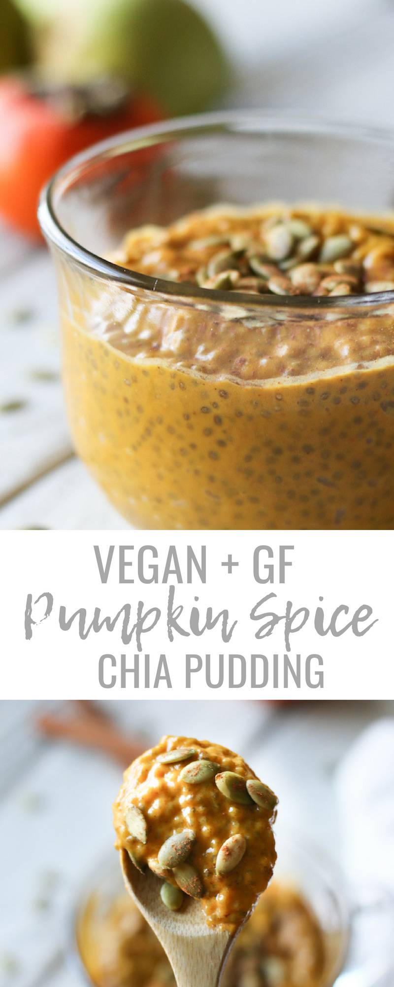Pumpkin Spice Chia Pudding ( Vegan + GF)