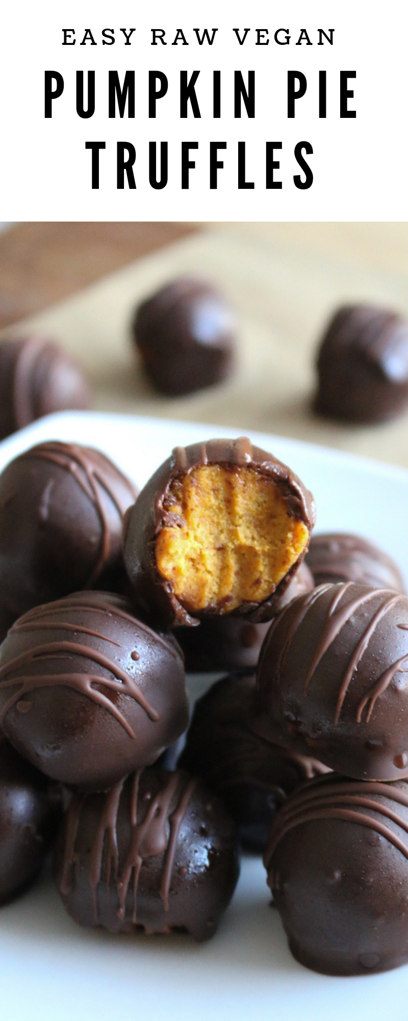 Quick + Easy Vegan Pumpkin Pie Truffles